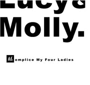 Black text 'Lucy & Molly.' with a logo and text 'omplice My Four Ladies' on a white background